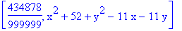 [434878/999999, x^2+52+y^2-11*x-11*y]